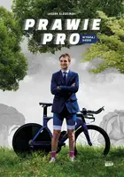 Okładka: Prawie Pro. Wygraj siebie