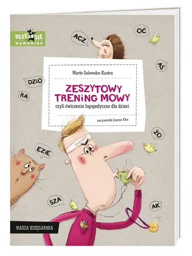 Okładka: Zeszytowy trening mowy, czyli ćwiczenia logopedyczne dla dzieci