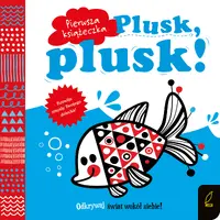 Okładka: Pierwsza książeczka. Plusk, plusk!