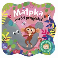 Okładka: Małpka wśród przyjaciół. Maluch poznaje zwierzęta