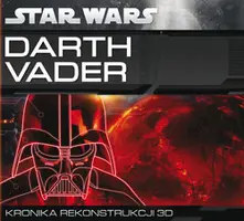 Okładka: Darth Vader kronika rekonstrukcji 3D