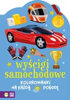 Okładka: Kolorowanki na każdą pogodę. Wyścigi samochodowe