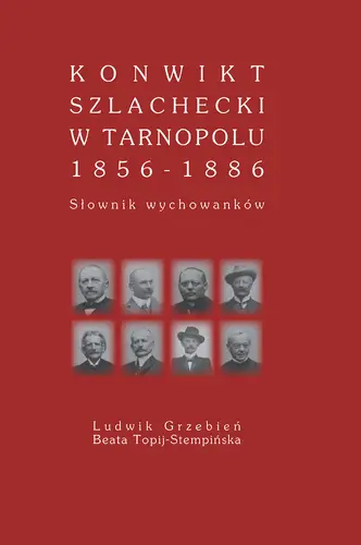 Okładka: Konwikt szlachecki w Tarnoplou 1856 - 1886