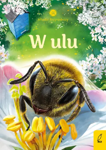 Okładka: Młodzi przyrodnicy. W ulu