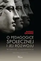Okładka: O pedagogice społecznej i jej rozwoju