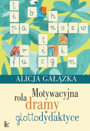 Okładka: Motywacyjna rola dramy w glottodydaktyce