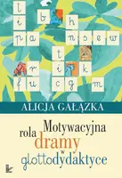 Okładka: Motywacyjna rola dramy w glottodydaktyce