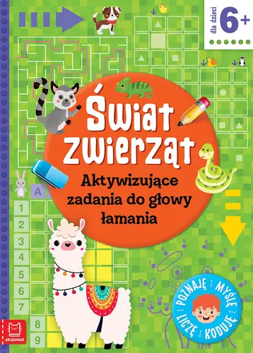 Okładka: Świat zwierząt. Aktywizujące zadania do głowy łamania. Poznaję, myślę, liczę, koduję