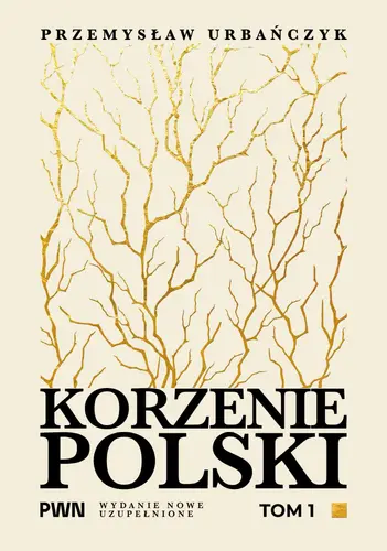 Okładka: Korzenie Polski. Tom 1