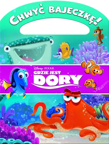 Okładka: Gdzie jest Dory? Chwyć bajeczkę!
