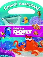 Okładka: Gdzie jest Dory? Chwyć bajeczkę!