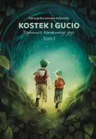 Okładka: Kostek i Gucio. Tajemnica kamiennego jaja. Wydanie II