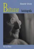Okładka: Baltazar. Autobiografia