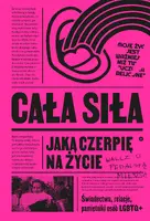 Okładka: Cała siła, jaką czerpię na życie