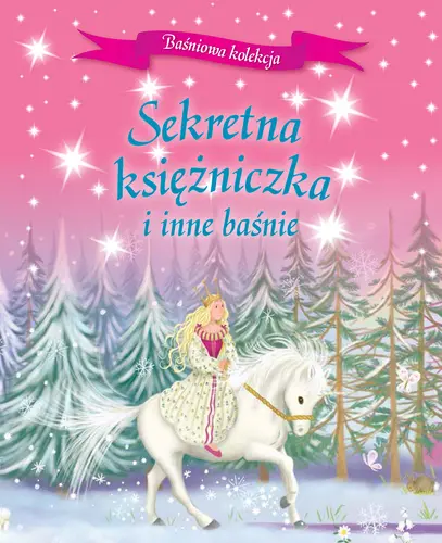 Okładka: Sekretna księżniczka i inne baśnie