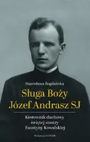 Okładka: Sługa Boży Józef Andrasz SJ