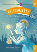 Okładka: Książkożercy. Znane Polki. Maria Skłodowska - Curie. Poziom C