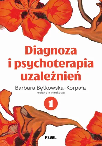 Okładka: Diagnoza i psychoterapia uzależnień tom 1