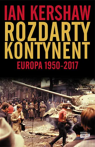 Okładka: Rozdarty kontynent: Europa 1950-2017