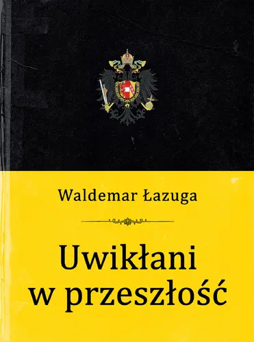 Okładka: Uwikłani w przeszłość