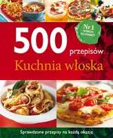 Okładka: 500 przepisów. Kuchnia włoska