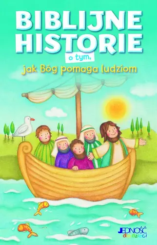 Okładka: Biblijne historie o tym, jak Bóg pomaga ludziom