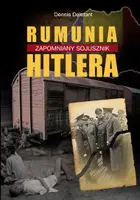 Okładka: Rumunia. Zapomniany sojusznik Hitlera