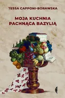 Okładka: Moja kuchnia pachnąca bazylią