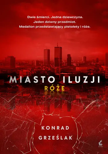 Okładka: Miasto iluzji. Róże