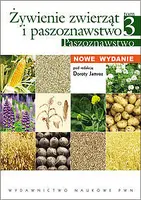Okładka: Żywienie zwierząt i paszoznawstwo. Tom 3 Paszoznawstwo