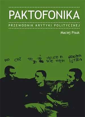 Okładka: Paktofonika. Przewodnik Krytyki Politycznej