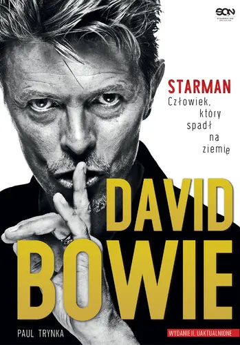 Okładka: David Bowie. STARMAN. Człowiek, który spadł na ziemię. Wydanie II uzupełnione