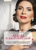 Okładka: Alicja w krainie czasów. Czas opowiedziany