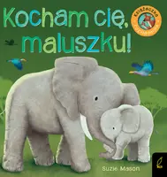 Okładka: Książka rozkładanka. Kocham Cię, maluszku!