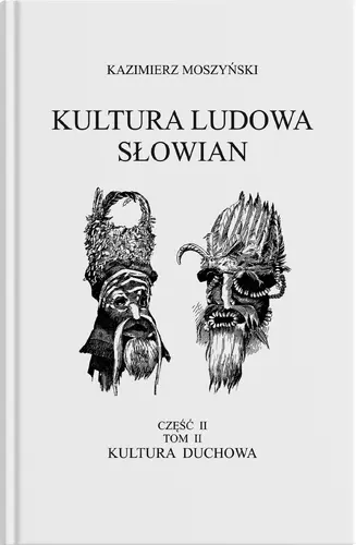 Okładka: Kultura Ludowa Słowian - Kultura duchowa Część 2