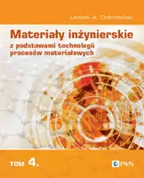 Okładka: Materiały inżynierskie z podstawami technologii procesów materiałowych. Tom 4