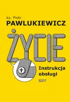 Okładka: Życie. Instrukcja obsługi (2022)
