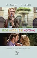 Okładka: Jedz, módl się, kochaj