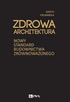 Okładka: Zdrowa architektura. Nowy standard budownictwa zrównoważonego