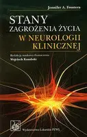 Okładka: Stany zagrożenia życia w neurologii klinicznej