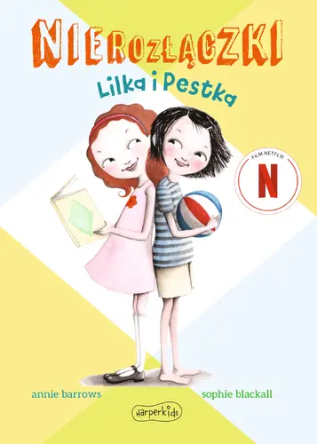 Okładka: Nierozłączki. Lilka i Pestka
