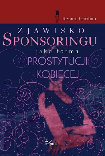 Okładka: Zjawisko sponsoringu jako forma prostytucji kobiecej