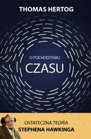 Okładka: O pochodzeniu czasu. Ostateczna teoria Stephena Hawkinga