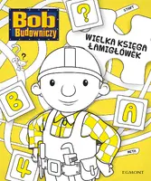 Okładka: Wielka księga łamigłówek. Bob Budowniczy