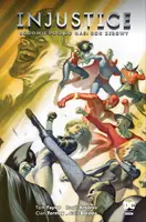 Okładka: Injustice. Bogowie pośród nas. Rok zerowy
