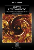 Okładka: Ukryta rzeczywistość. W poszukiwaniu wszechświatów równoległych