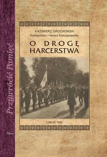 Okładka: O drogę harcerstwa