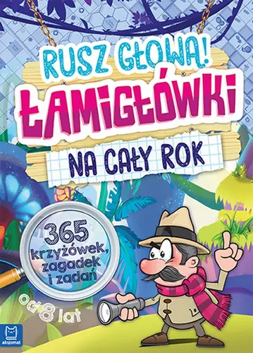 Okładka: Łamigłówki na cały rok. Rusz głową!