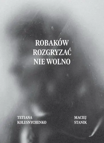 Okładka: Robaków rozgryzać nie wolno