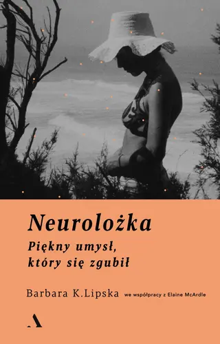 Okładka: Neurolożka. Piękny umysł, który się zgubił